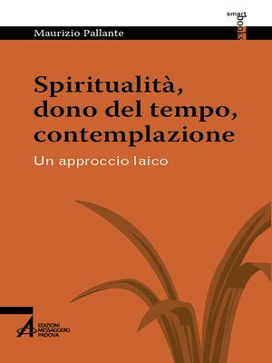 cover image of Spiritualità, dono del tempo, contempl.